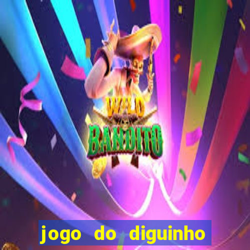 jogo do diguinho para ganhar dinheiro